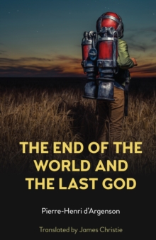 The End of the World and the Last God