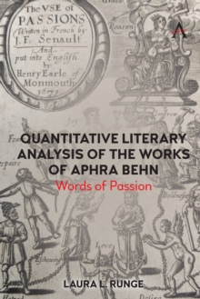 Quantitative Literary Analysis of the Works of Aphra Behn : Words of Passion