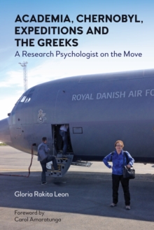 Academia, Chernobyl, Expeditions and the Greeks : A Research Psychologist on the Move