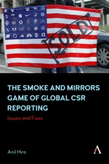 The Smoke and Mirrors Game of Global CSR Reporting : Issues and Fixes