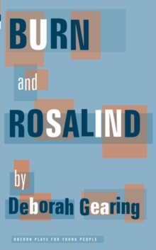 Burn and Rosalind, Paperback / softback Book Burn and Rosalind, Paperback / softback Book