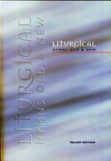 Liturgical Hymns Old & New, Paperback Book Liturgical Hymns Old & New, Paperback Book