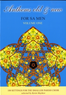 Anthems Old & New for SA Men : 100 Settings for the Smaller Parish Choir Volume 1, Paperback Book Anthems Old & New for SA Men : 100 Settings for the Smaller Parish Choir Volume 1, Paperback Book