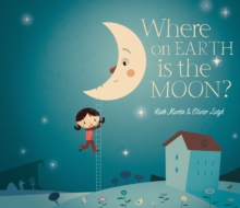 Where on Earth is the Moon?, Hardback Book Where on Earth is the Moon?, Hardback Book