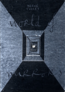 WORLD OF MIRRORS, Hardback Book WORLD OF MIRRORS, Hardback Book