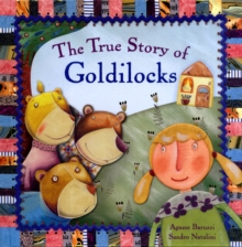 The True Story of Goldilocks, Hardback Book The True Story of Goldilocks, Hardback Book