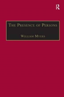 The Presence of Persons : Essays on Literature, Science and Philosophy in the Nineteenth Century, Hardback Book The Presence of Persons : Essays on Literature, Science and Philosophy in the Nineteenth Century, Hardback Book