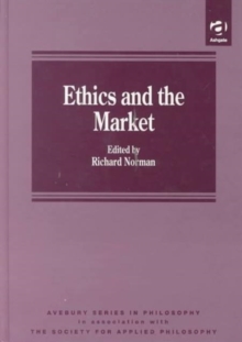 Ethics and the Market, Hardback Book Ethics and the Market, Hardback Book