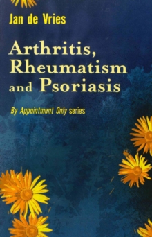 Arthritis, Rheumatism and Psoriasis, Paperback Book Arthritis, Rheumatism and Psoriasis, Paperback Book