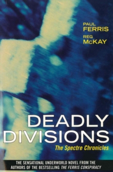 Deadly Divisions : The Spectre Chronicles, Paperback Book Deadly Divisions : The Spectre Chronicles, Paperback Book