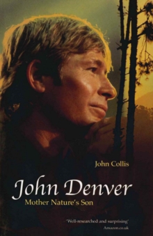 John Denver : Mother Nature's Son, Paperback Book John Denver : Mother Nature's Son, Paperback Book