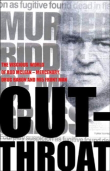 Cut-throat : The Vicious World of Rod McLean - Mercenary, Gunrunner and International Drug Baron, Paperback Book Cut-throat : The Vicious World of Rod McLean - Mercenary, Gunrunner and International Drug Baron, Paperback Book