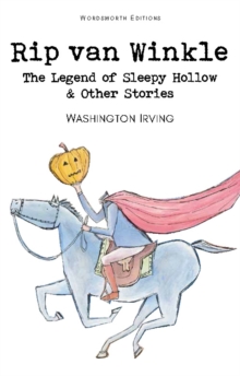 Rip Van Winkle, the Legend of Sleepy Hollow and Other Stories, Paperback Book Rip Van Winkle, the Legend of Sleepy Hollow and Other Stories, Paperback Book