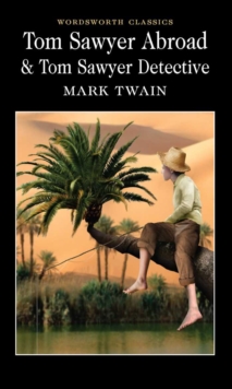 Tom Sawyer Abroad & Tom Sawyer, Detective, Paperback Book Tom Sawyer Abroad & Tom Sawyer, Detective, Paperback Book