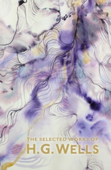 The Selected Works of H.G. Wells, Paperback Book The Selected Works of H.G. Wells, Paperback Book
