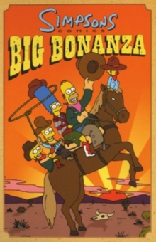 The "Simpsons" : Simpsons Comics Big Bonanza, Paperback Book The "Simpsons" : Simpsons Comics Big Bonanza, Paperback Book