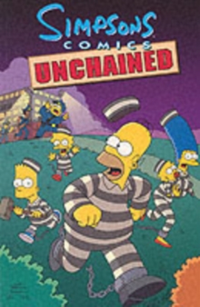 Simpsons Comics Unchained, Paperback Book Simpsons Comics Unchained, Paperback Book