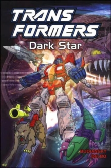 Transformers : Dark Star, Paperback / softback Book Transformers : Dark Star, Paperback / softback Book