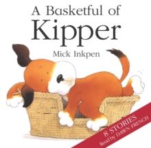 Kipper: Basketful of Kipper 8 Stories, CD-Audio Book Kipper: Basketful of Kipper 8 Stories, CD-Audio Book