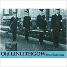 Old Linlithgow, Paperback Book Old Linlithgow, Paperback Book