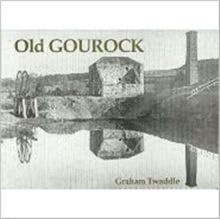 Old Gourock, Paperback Book Old Gourock, Paperback Book