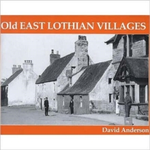 Old East Lothian Villages, Paperback / softback Book Old East Lothian Villages, Paperback / softback Book