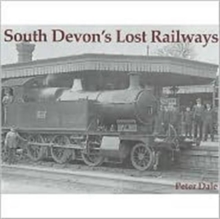 South Devon's Lost Railways, Paperback Book South Devon's Lost Railways, Paperback Book