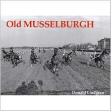 Old Musselburgh, Paperback Book Old Musselburgh, Paperback Book