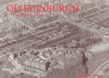 Old Edinburgh, Views from Above, Paperback Book Old Edinburgh, Views from Above, Paperback Book