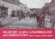 Old Gilford, Scarva, Loughbrickland and Lawrencetown, Paperback / softback Book Old Gilford, Scarva, Loughbrickland and Lawrencetown, Paperback / softback Book