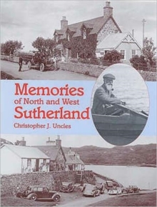 Memories of North and West Sutherland, Paperback Book Memories of North and West Sutherland, Paperback Book