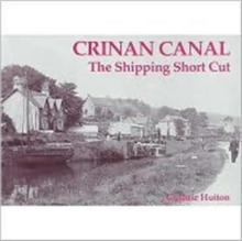 Crinan Canal - the Shipping Short Cut, Paperback Book Crinan Canal - the Shipping Short Cut, Paperback Book