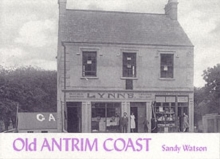 Old Antrim Coast, Paperback Book Old Antrim Coast, Paperback Book