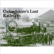 Oxfordshire's Lost Railways, Paperback Book Oxfordshire's Lost Railways, Paperback Book