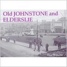 Old Johnstone and Elderslie, Paperback / softback Book Old Johnstone and Elderslie, Paperback / softback Book