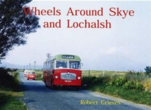 Wheels Around Skye and Lochalsh, Paperback / softback Book Wheels Around Skye and Lochalsh, Paperback / softback Book
