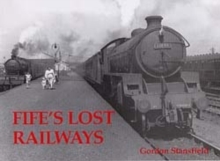 Fife's Lost Railways, Paperback Book Fife's Lost Railways, Paperback Book