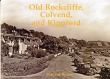 Old Rockcliffe, Colvend and Kippford, Paperback / softback Book Old Rockcliffe, Colvend and Kippford, Paperback / softback Book