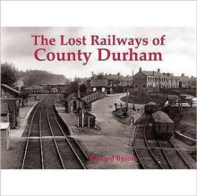 Lost Railways of County Durham