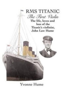RMS Titanic - The First Violin, Paperback Book RMS Titanic - The First Violin, Paperback Book
