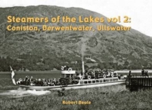 Steamers of the Lakes : Coniston, Derwentwater, Ullswater v. 2