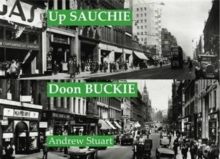 Up Sauchie, Doon Buckie : An Alang Argyle, Paperback Book Up Sauchie, Doon Buckie : An Alang Argyle, Paperback Book