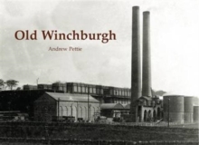 Old Winchburgh, Paperback / softback Book Old Winchburgh, Paperback / softback Book