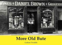More Old Bute, Paperback Book More Old Bute, Paperback Book