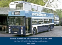 South Yorkshire of Pontefract 1925 to 1994 : Part Two: 1973 to 1994: The Final Years and Reflection