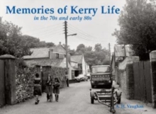 Memories of Kerry Life in the 70s and early 80s