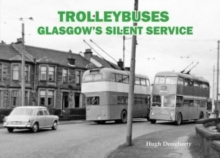 Trolleybuses: Glasgow's Silent Service