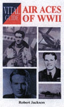 Vital Guide: Air Aces of WW2, Paperback / softback Book Vital Guide: Air Aces of WW2, Paperback / softback Book
