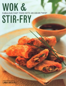 Wok & Stir Fry : Fabulous fast food with Asian flavours