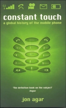 Constant Touch : A Global History of the Mobile Phone, Paperback Book Constant Touch : A Global History of the Mobile Phone, Paperback Book